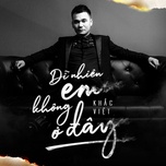 Dĩ Nhiên Em Không Ở Đây