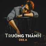 Trưởng Thành Dee.A - Cherry Radio