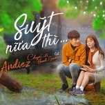 Suýt Nữa Thì (Chuyến Đi Của Thanh Xuân OST)