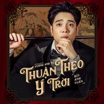 Thuận Theo Ý Trời