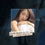 Đợi Bao Lâu Không Đáng Sợ