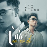 Ừ Thì Em Cứ Đi