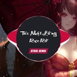 Tát Nhật Lãng Rực Rỡ (Htrol Remix)