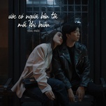 Ước Có Người Bên Tôi Mỗi Khi Buồn