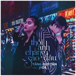 Thôi Anh Chẳng Sao Đâu