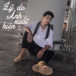 Lý Do Anh Xuất Hiện