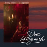 Được Không Anh (Lofi Version)