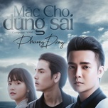 Mặc Cho Đúng Sai